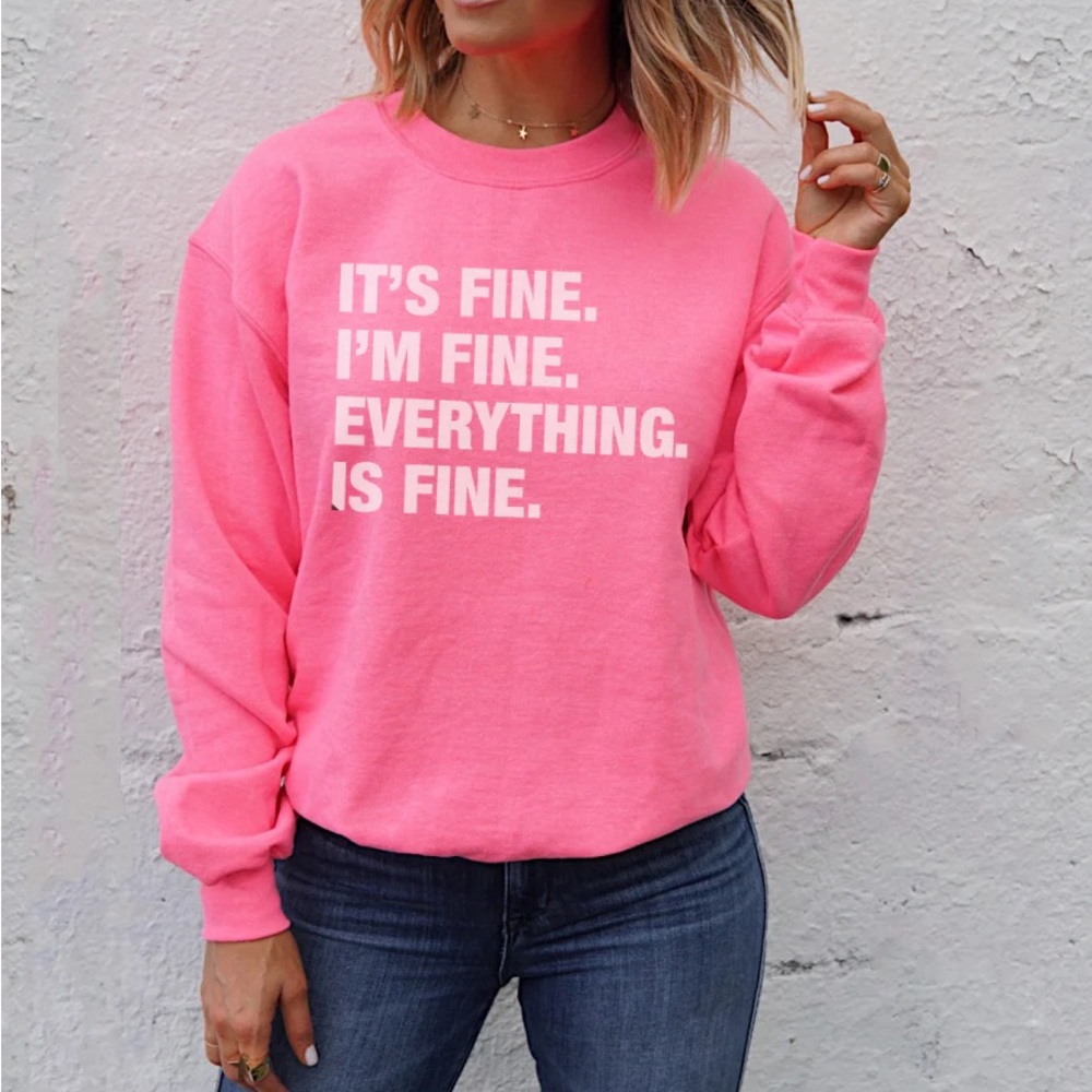 4 THINGS® 'IT'S FINE' PULLOVER - NEON PINK